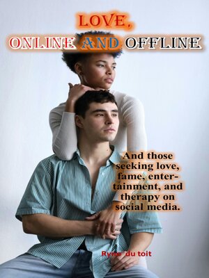 cover image of Love, online and offline